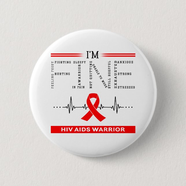 I'm Fine Hiv Aids Warrior Button (Front)