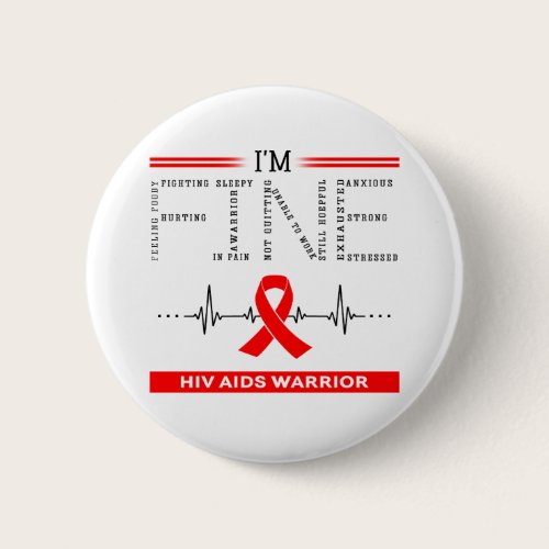 I'm Fine Hiv Aids Warrior Button