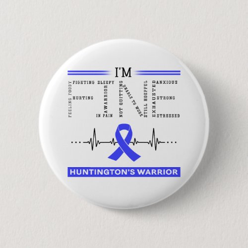 Im Fine Huntingtons Warrior Button