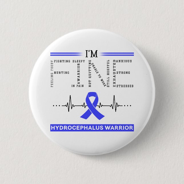 I'm Fine Hydrocephalus Warrior Button (Front)