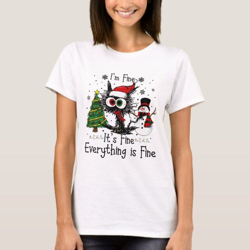 Im Fine Its Fine Cat Christmas Funny T_Shirt