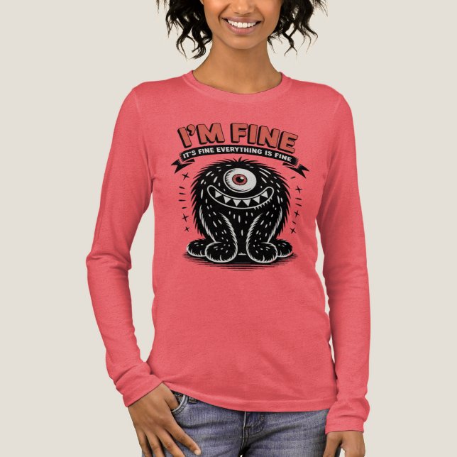 I'm fine it's fine everything is fine Monster Tri-Blend Shirt (Front)