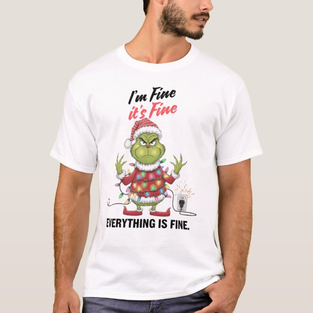 IM FINE ITS FINE T-Shirt (Front)