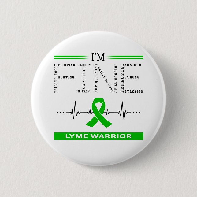 I'm Fine Lyme Warrior Button (Front)