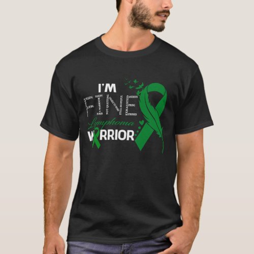 Im Fine Lymphoma Warrior Awareness Feather T_Shirt