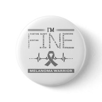 I'm Fine Melanoma Warrior Button