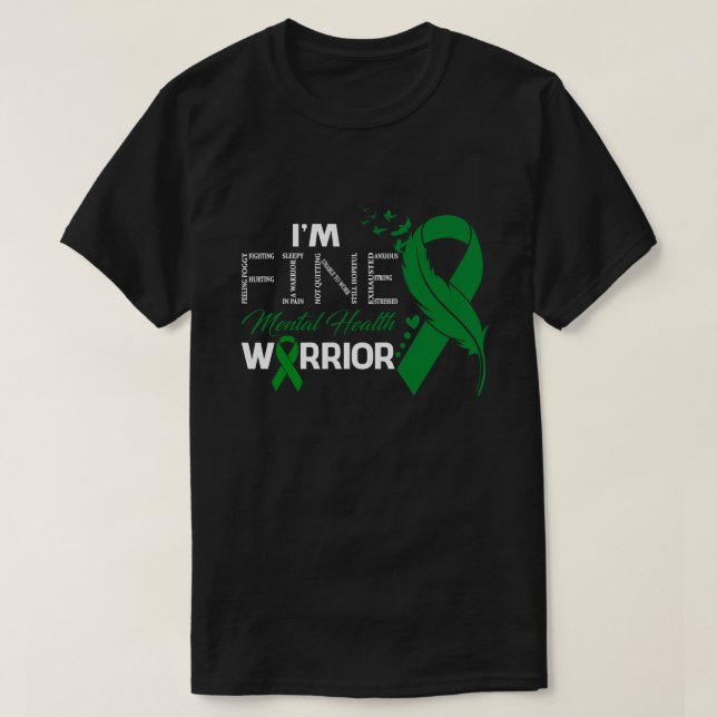 I'm Fine Mental Health Warrior Awareness Feather T-Shirt (Design Front)