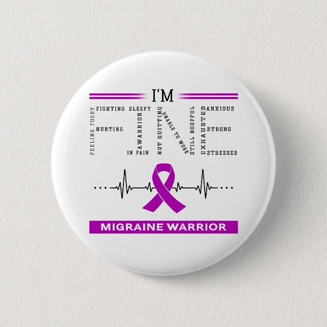 I'm Fine Migraine Warrior Button (Front)