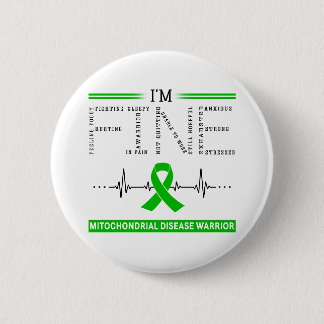 I'm Fine Mitochondrial Disease Warrior Button (Front)