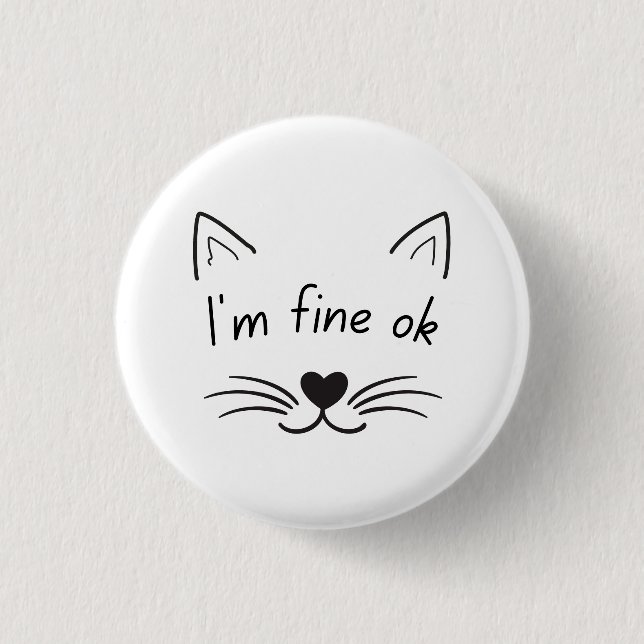 I'm Fine OK |  Button (Front)