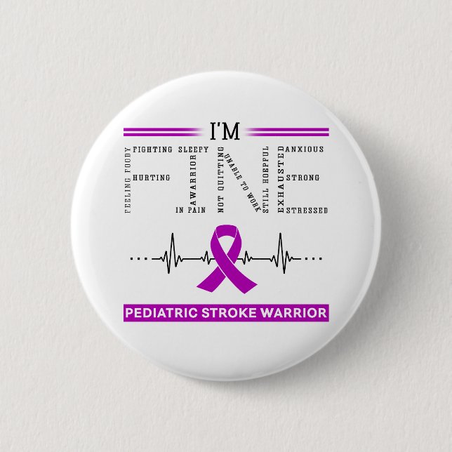 I'm Fine Pediatric Stroke Warrior Button (Front)