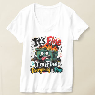 I'm Fine  / Pick your size  T-Shirt