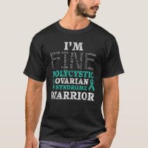 I'm Fine Polycystic Ovary Syndrome Warrior PCOS Aw T-Shirt
