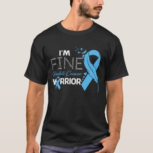 Im Fine Prostate Cancer Warrior Awareness Feather T_Shirt