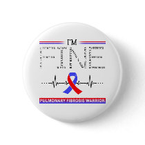 I'm Fine Pulmonary Fibrosis Warrior Button