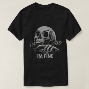 I'm Fine Skeleton Drowning T-Shirt