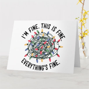 Im Fine This is Fine Everything is Fine Funny Xmas Card