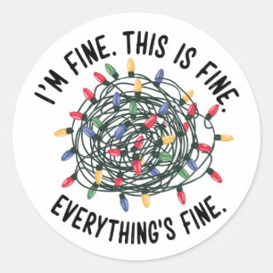 Im Fine This is Fine Everything is Fine Funny Xmas Classic Round Sticker