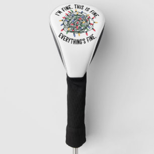 Im Fine This is Fine Everything is Fine Funny Xmas Golf Head Cover