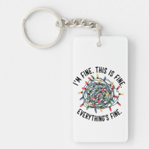 Im Fine This is Fine Everything is Fine Funny Xmas Keychain