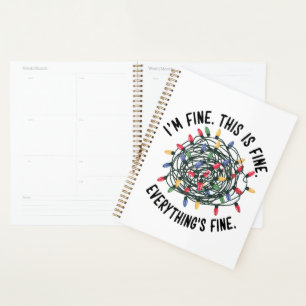 Im Fine This is Fine Everything is Fine Funny Xmas Planner