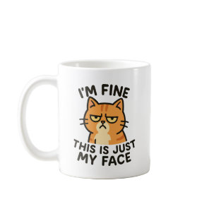 I'm fine this is just my face grumpy cat coffee mug