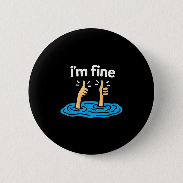 I'm Fine Thumbs Up Two Like Hand Funny Sarcasm Hum Button (Front)