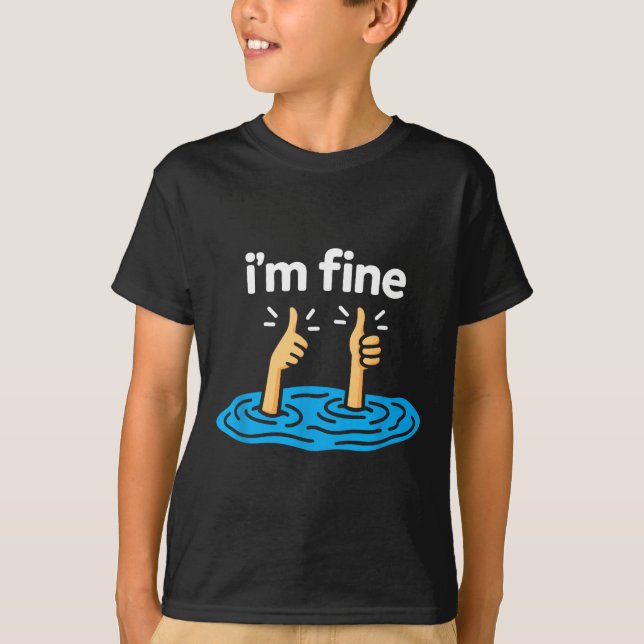 I'm Fine Thumbs Up Two Like Hand Funny Sarcasm Hum T-Shirt (Front)