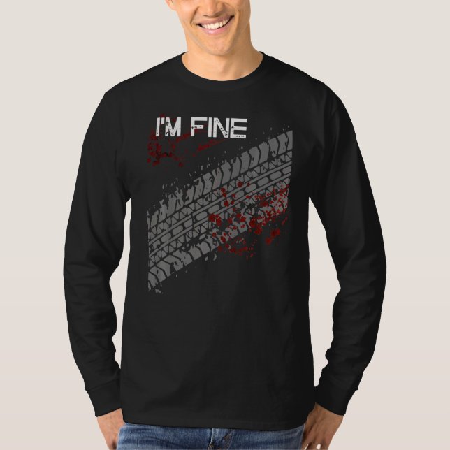 I'm Fine  Tire Track Premium T-Shirt (Front)