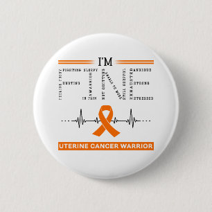 I'm Fine Uterine Cancer Warrior Button