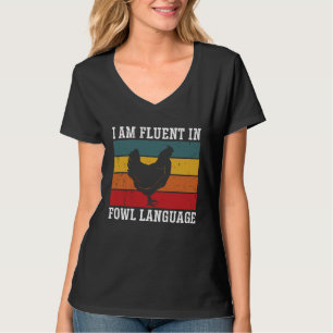 Im Fluent Fowl Chicken Language Farm  Retro Vintag T-Shirt