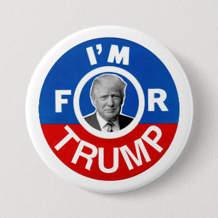 I'm for Trump Button