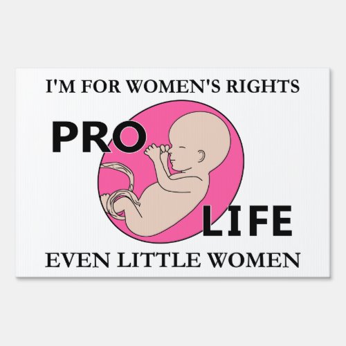 Im for Womens Rights Even Little Women Yard Sign