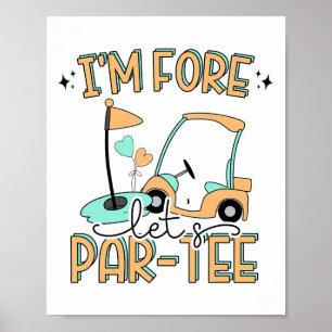 I'm Fore Let's Par-tee Funny Golf 4th Birthday Gol Poster
