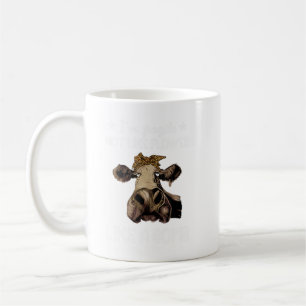 I'm Fragile Not Like A Flower Like A Bomb Heifer C Coffee Mug