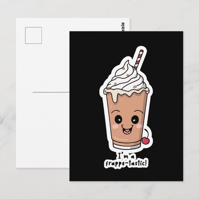 I'm Frappe-tastic | Frappe with whipped cream Postcard (Front/Back)