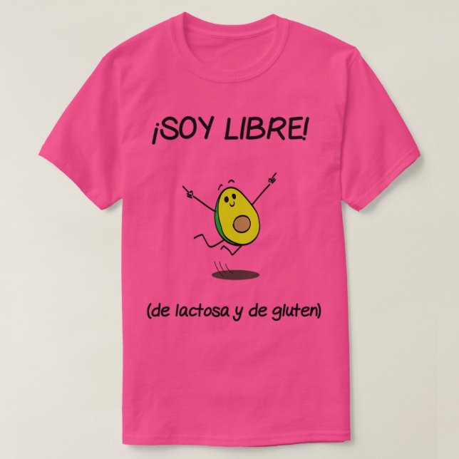 Im free from lactose and gluten Spanish version T-Shirt (Design Front)