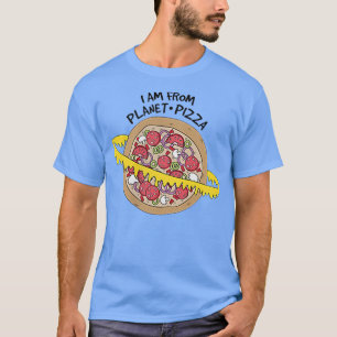 I'm from Planet Pizza's, Pizza Planet  T-Shirt