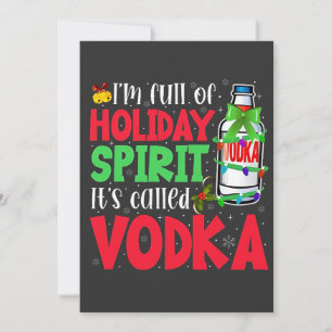 I'm Full of Holiday Spirit, It's Called Vodka Xmas Invitation
