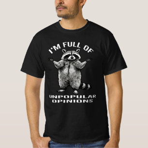 I'm Full Of Unpopular Opinions Raccoon Funny Tra T-Shirt