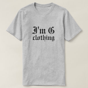 I'm G Clothing T-Shirt