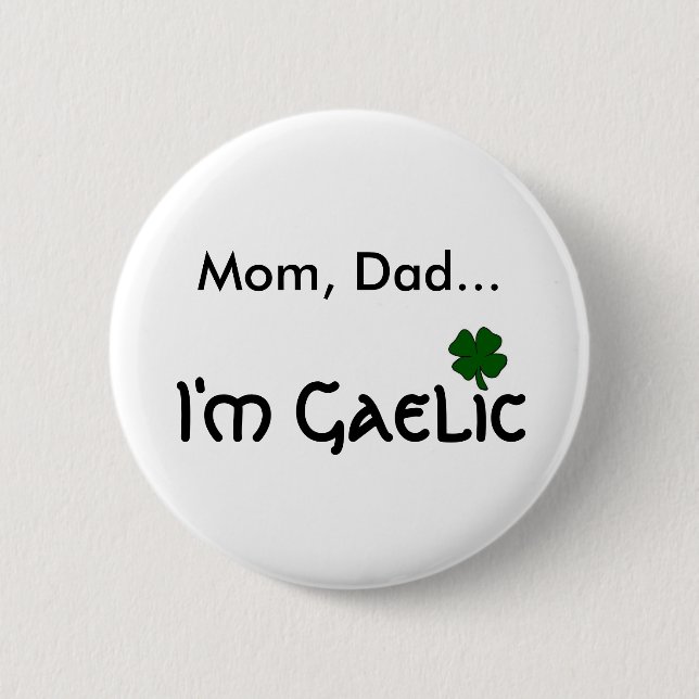 I'm Gaelic Button (Front)