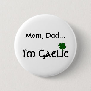 I'm Gaelic Button