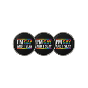 I'm Gay and I Slay LGBTQ Gay Pride Golf Ball Marker