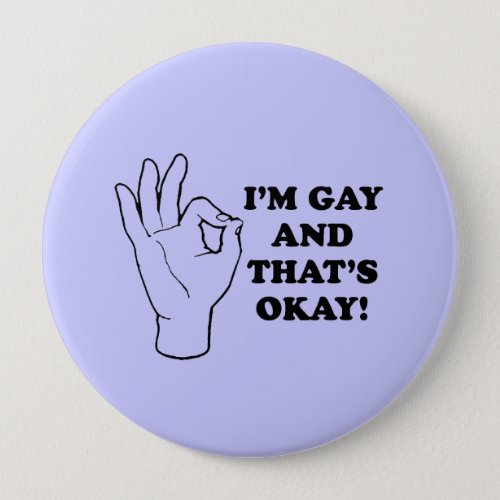 IM GAY AND THATS OK BUTTON