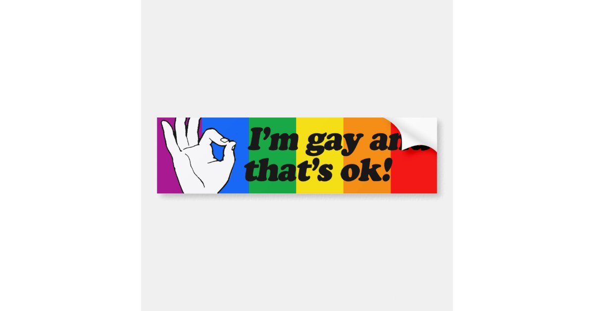 I M Gay And That S Ok Png Bumper Sticker Zazzle