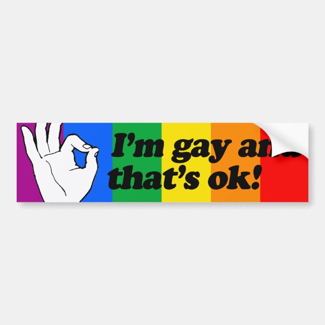 I'M GAY AND THAT'S OK --.png Bumper Sticker (Front)