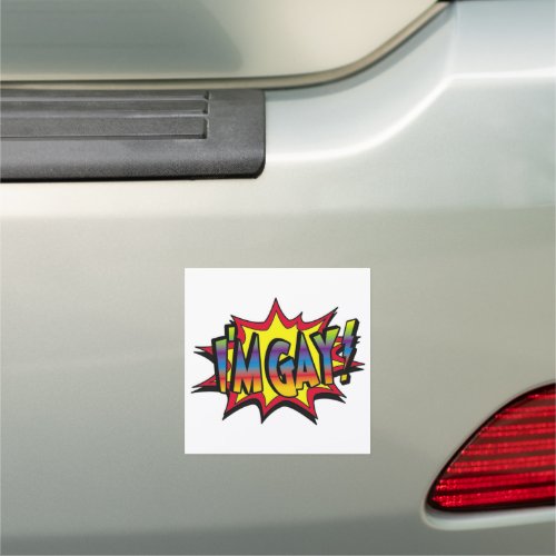 Im Gay Burst Car Magnet