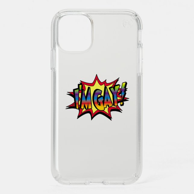 I'm Gay Burst Speck iPhone 11 Case (Front)