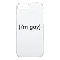 i m gay iPhone 7 case Zazzle